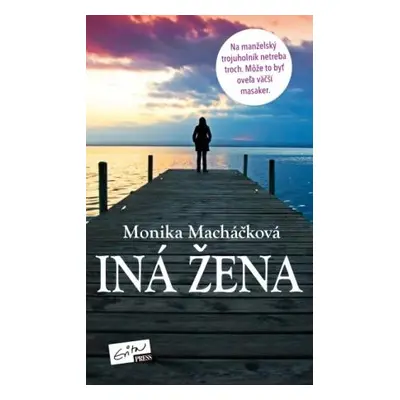 Iná žena (Monika Macháčková) (slovensky)