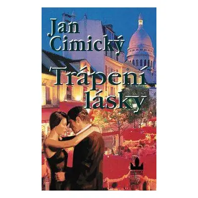 Trápení lásky (Jan Cimický)