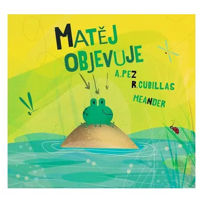 Matěj objevuje (Alberto Pez)