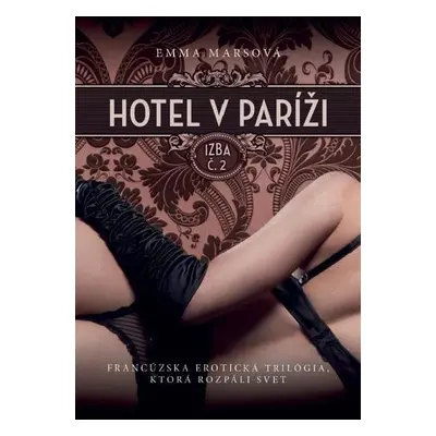 Hotel v Paríži Izba č. 2 (Emma Marsová) (slovensky)