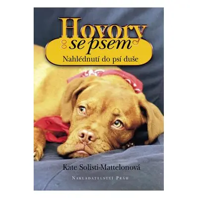 Hovory se psem (Solisti-Mattelonová, Kate)