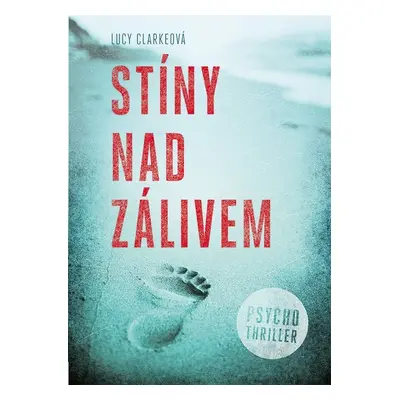 Stíny nad zálivem (Lucy Clarke)