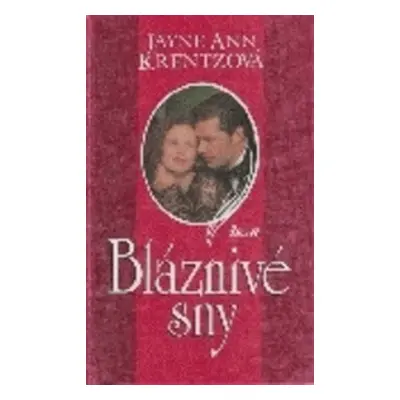 Bláznivé sny (Jayne Ann Krentz)