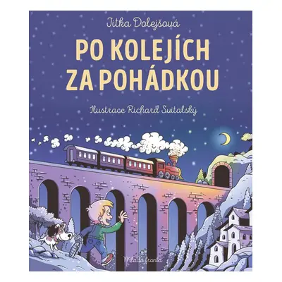 Po kolejích za pohádkou (Jitka Dolejšová)