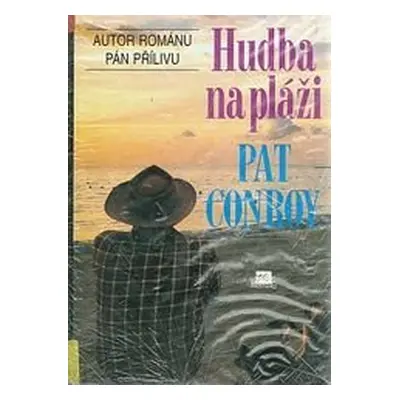 Hudba na pláži (Conroy Pat)