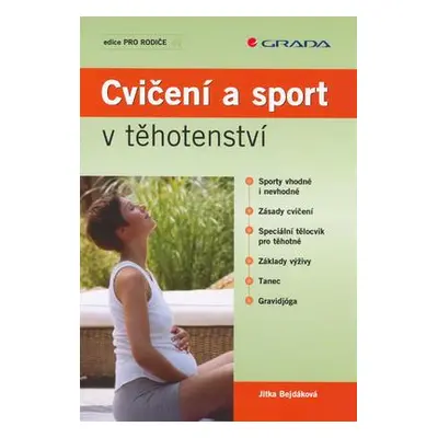 Cvičení a sport v těhotenství (Jitka Bejdáková)