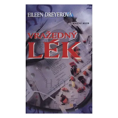 Vražedný lék (Eileen Dreyerová)