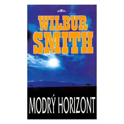 Modrý horizont - Wilbur Smith (Wilbur Smith)