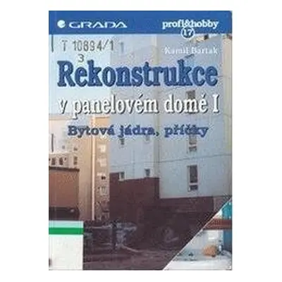 Rekonstrukce v panelovém domě I (Kamil Barták)