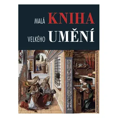 Malá kniha velkého umění (Stanislav Konečný)