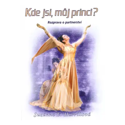 Kde jsi, můj princi? (Suzanne E. Harrillová)