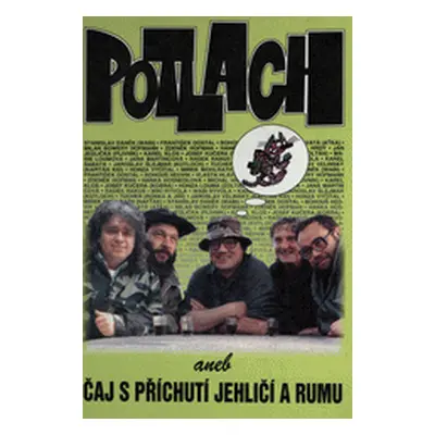 Potlach, aneb, Čaj s příchutí jehličí a rumu (Jan Vyčítal)