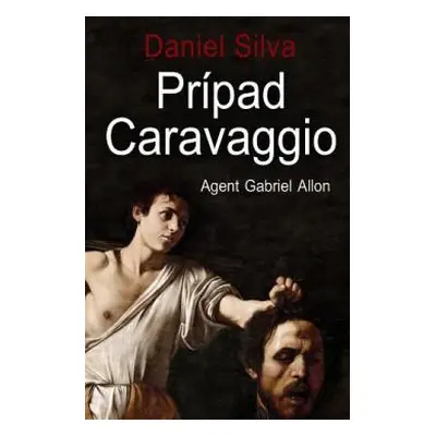 Prípad Caravaggio (Daniel Silva) (slovensky)