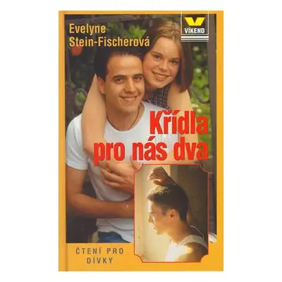 Křídla pro nás dva (Evelyne Stein-Fischerová)