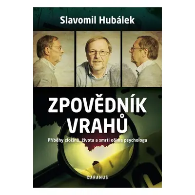 Zpovědník vrahů (Slavomil Hubálek)