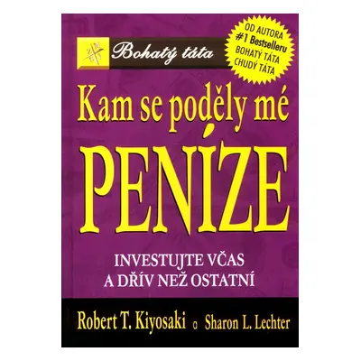 Kam se poděly mé peníze? (Sharon L. Lechter)