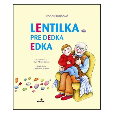 Lentilka pre dedka Edka (Ivona Březinová) (slovensky)