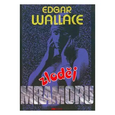 Zloděj mramoru (Edgar Wallace)