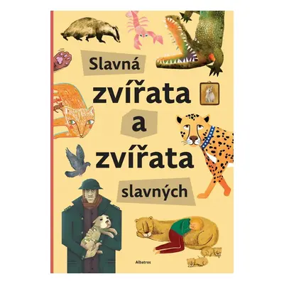 Slavná zvířata a zvířata slavných (Štěpánka Sekaninová)