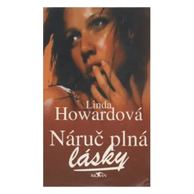 Náruč plná lásky (Linda Howard)