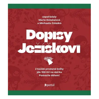 Dopisy Ježíškovi - Uspořádaly Marie Doležalová a Michaela Záleská (Marie Doležalová)