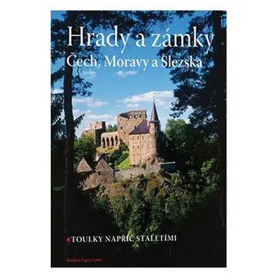 Hrady a zámky Čech, Moravy a Slezska (Homolová, Marie)