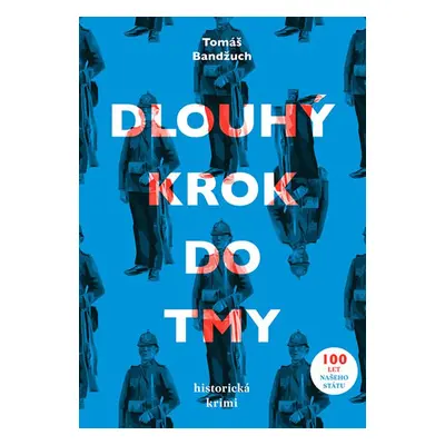 Dlouhý krok do tmy (Tomáš Bandžuch)