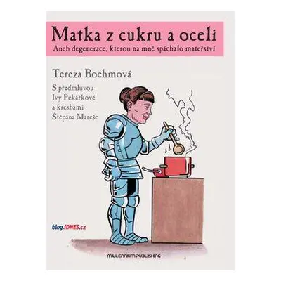 Matka z cukru a oceli (Tereza Boehmová)