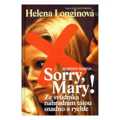 Sorry, Mary! (Helena Longinová)