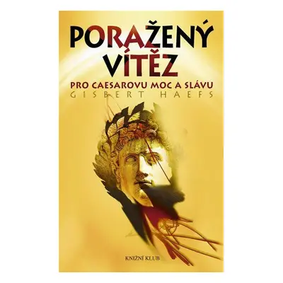 Poražený vítěz (Haefs Gisbert)