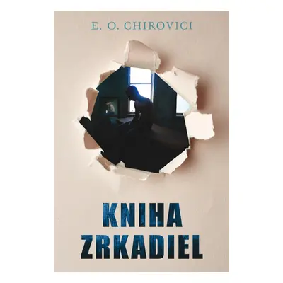 Kniha zrkadiel (Eugen Ovidiu Chirovici) (slovensky)