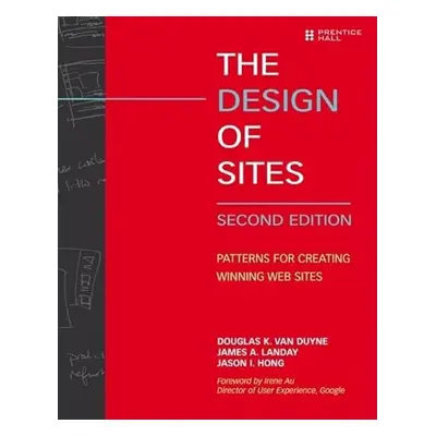 The Design of Sites - Patterns for Creating Winning Web Sites (Douglas K. Van Duyne) (EN)