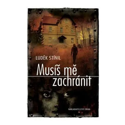 Musíš mě zachránit (Luděk Stínil)