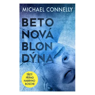 Betonová blondýna (Michael Connelly)