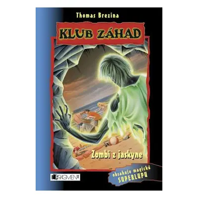 Zombi z jaskyne (Thomas C. Brezina) (slovensky)