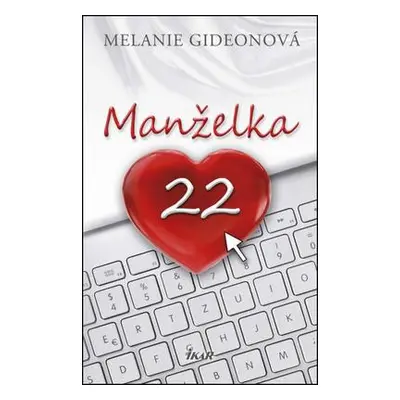 Manželka 22 (Melanie Gideonová) (slovensky)