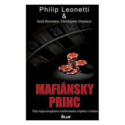 Mafiánsky princ (Philip Leonetti) (slovensky)