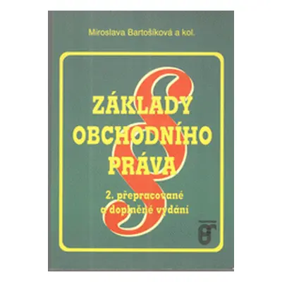 Základy obchodního práva (Miroslava Bartošíková)