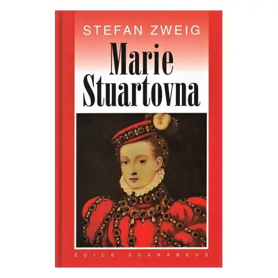 Marie Stuartovna (Stefan Zweig)