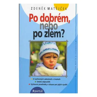 Po dobrém, nebo po zlém? (Zdeněk Matějček)