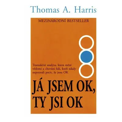 Já jsem OK, ty jsi OK (Thomas A. Harris)