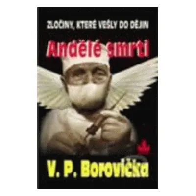 Andělé smrti (Václav P. Borovička)