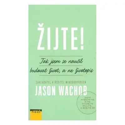 Žijte! (Jason Wachob)