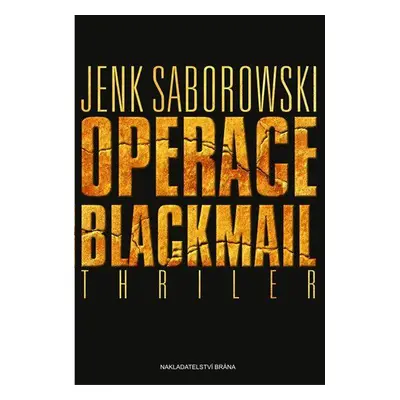 Operace Blackmail (Saborowski Jenk)