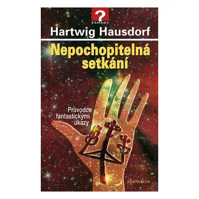 Nepochopitelná setkání (Hartwig Hausdorf)