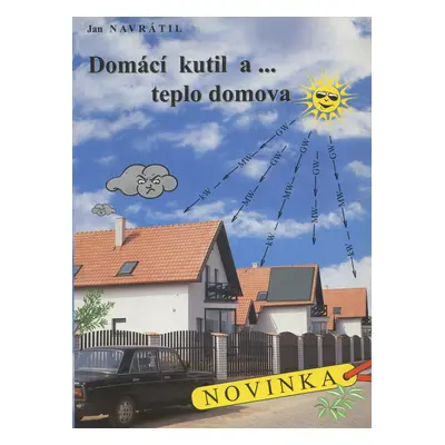 Domácí kutil a... teplo domova (Jan Navrátil)