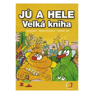 Jů a Hele Velká kniha (Petr Chalupa)