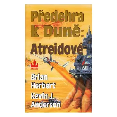 Předehra k duně: Atreidové (Kevin J. Anderson)