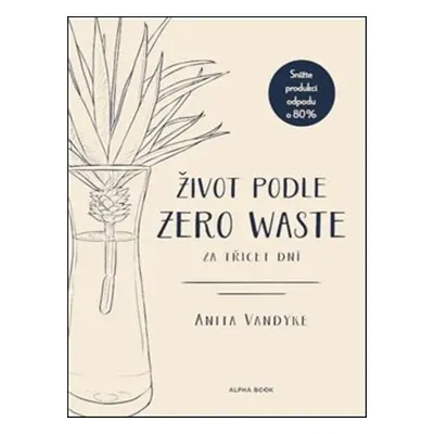 Život podle Zero Waste za třicet dní (Jitka Ondryášová)