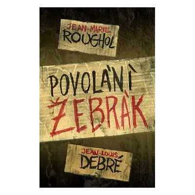 Povolání žebrák (Jean-Marie Roughol)